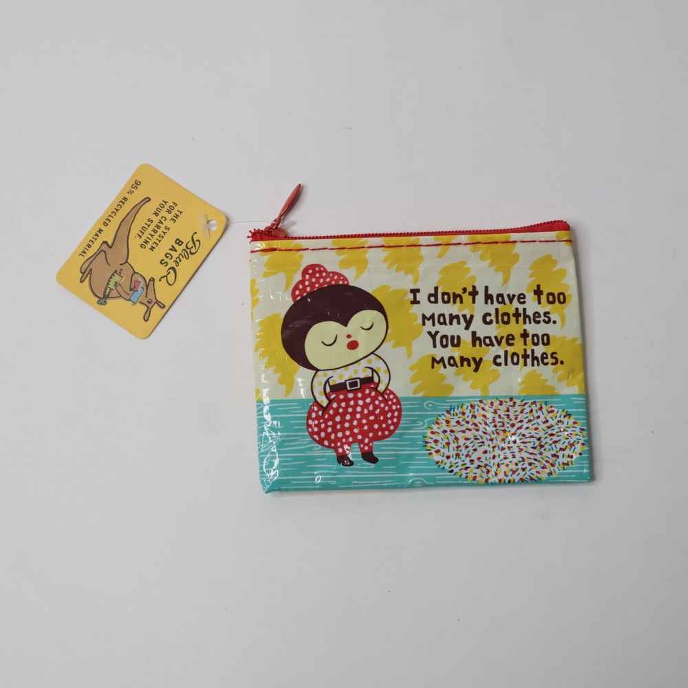 Blue Q Too Many Clothes Recycled Zipper Pouch Coin Purse QA924 New with Tags